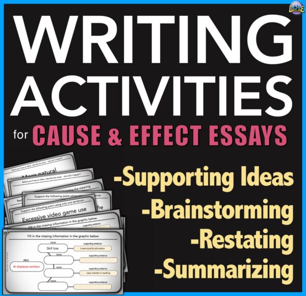 Essay Writing for Grades 7-10: Practice Activities for Cause and Effect Writing