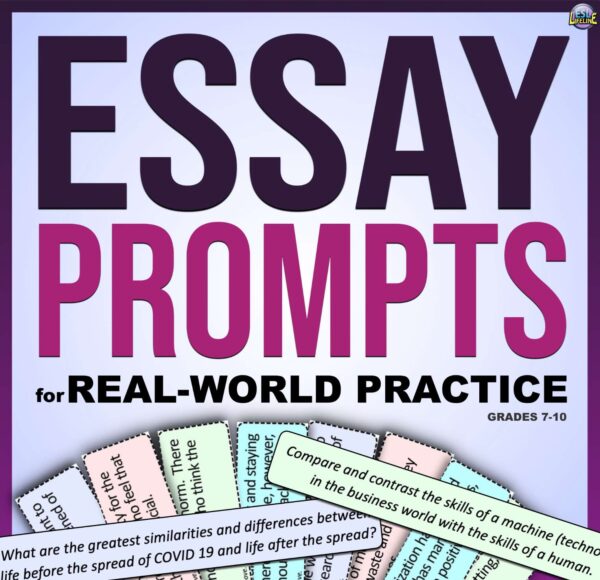 Essay Prompts for Real World Writing Practice | Middle & High School Writing